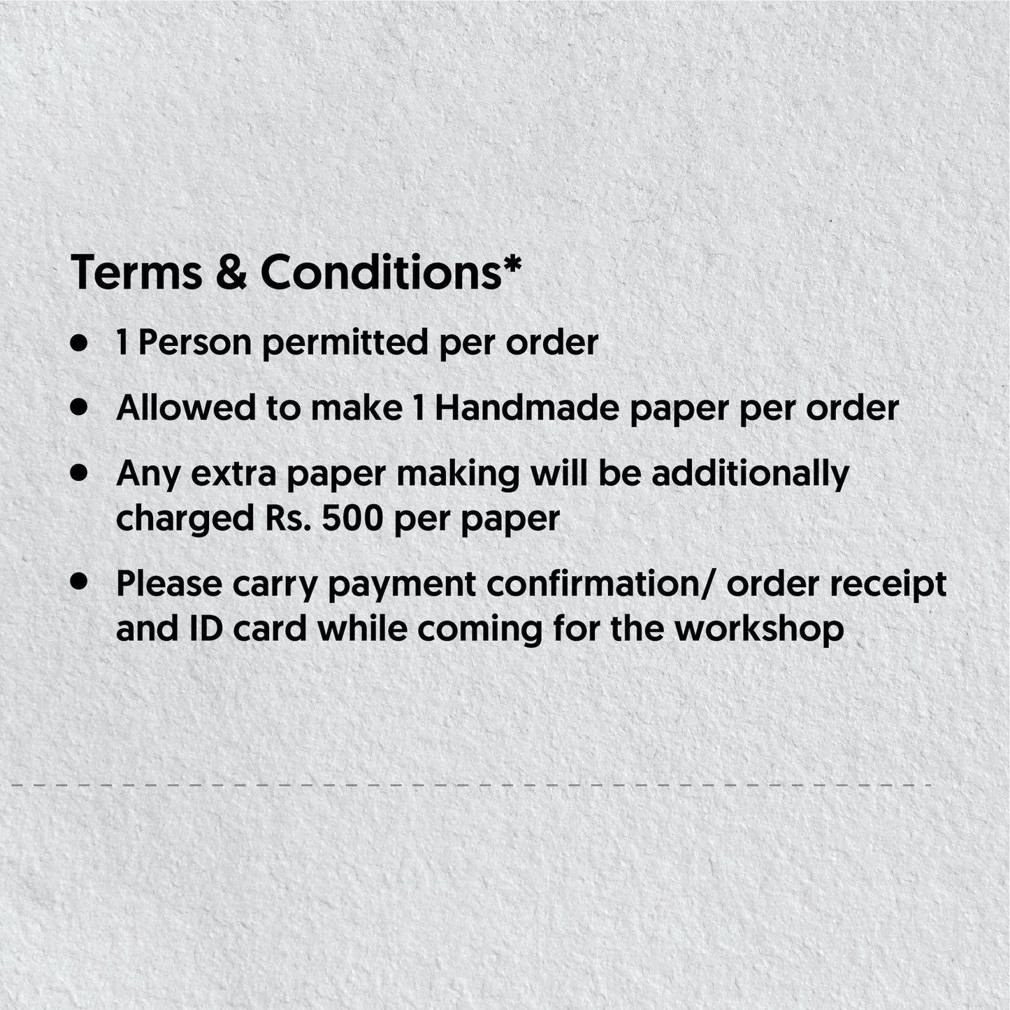 PAPER MAKING WORKSHOP & FACTORY TOUR @ 11.00AM Pack of 50